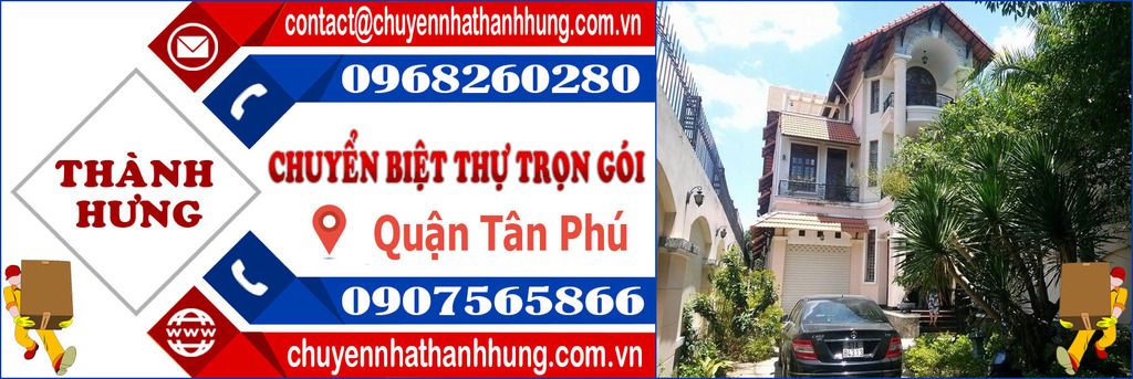 Chuyển biệt thự trọn gói Quận Tân Phú