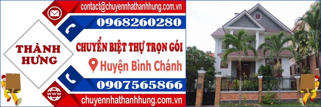 Chuyển biệt thự trọn gói Huyện Bình Chánh