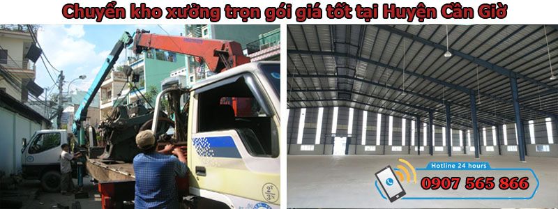 chuyển kho xưởng tại Huyện Cần Giờ chuyển kho xưởng tại Huyện Cần Giờ