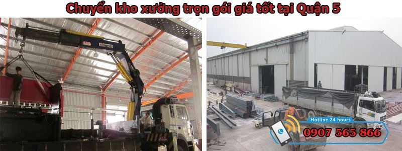 chuyển kho xưởng tại Quận 5